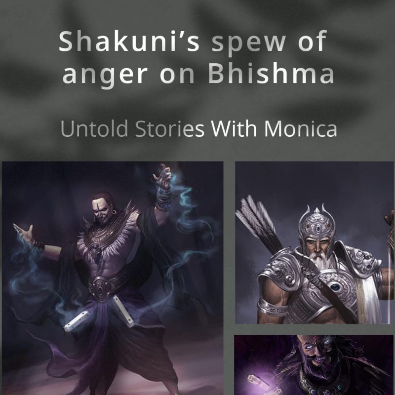 Shakuni’s spew of anger on Bhishma