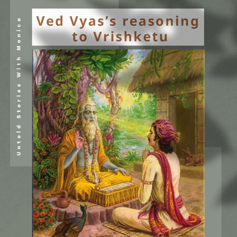 VED VYAS'S REASONING TO VRISHKETU