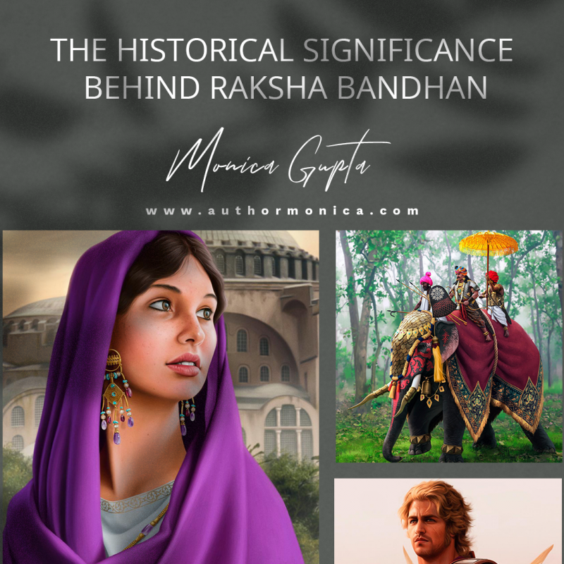 THE HISTORICAL SIGNIFICANCE BEHIND RAKSHA BANDHAN.