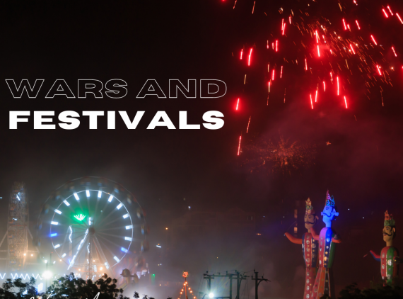 WARS AND FESTIVALS